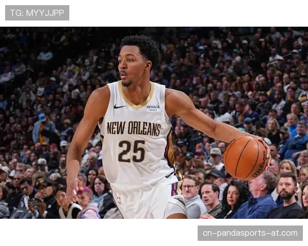 扎伊恩突破能力提升拉开防守空间，助鹈鹕核心得分爆发